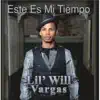 Lil' Will Vargas- Este Es Mi Tiempo