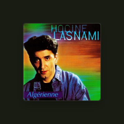 Listen to Hocine Lasnami, watch music videos, read bio, see tour dates & more!