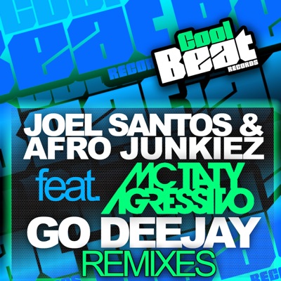 Go Deejay Remixes (feat. Mc Taty Agressivo) - EP