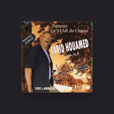 Listen to Farid Houamed, watch music videos, read bio, see tour dates & more!