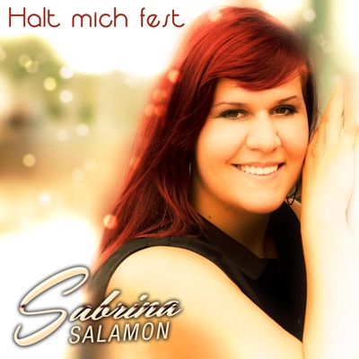 Halt Mich Fest (Radio Version) - Sabrina Salamon | Shazam