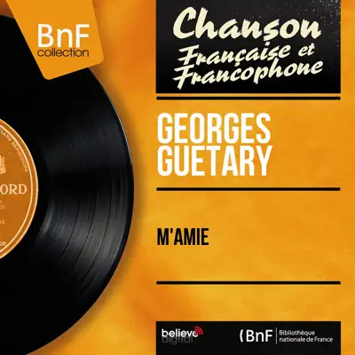M'amie (feat. Jo Moutet et son orchestre) [Mono Version] - EP - Georges Guétary