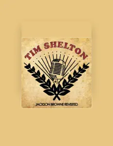 Listen to Tim Shelton, watch music videos, read bio, see tour dates & more!