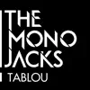 The Mono Jacks - Tablou