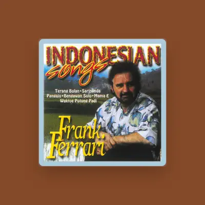 Listen to Frank Ferrari, watch music videos, read bio, see tour dates & more!