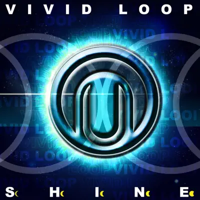 Listen to Shine - Single by Vivid Loop, Audio Hijack & CPU