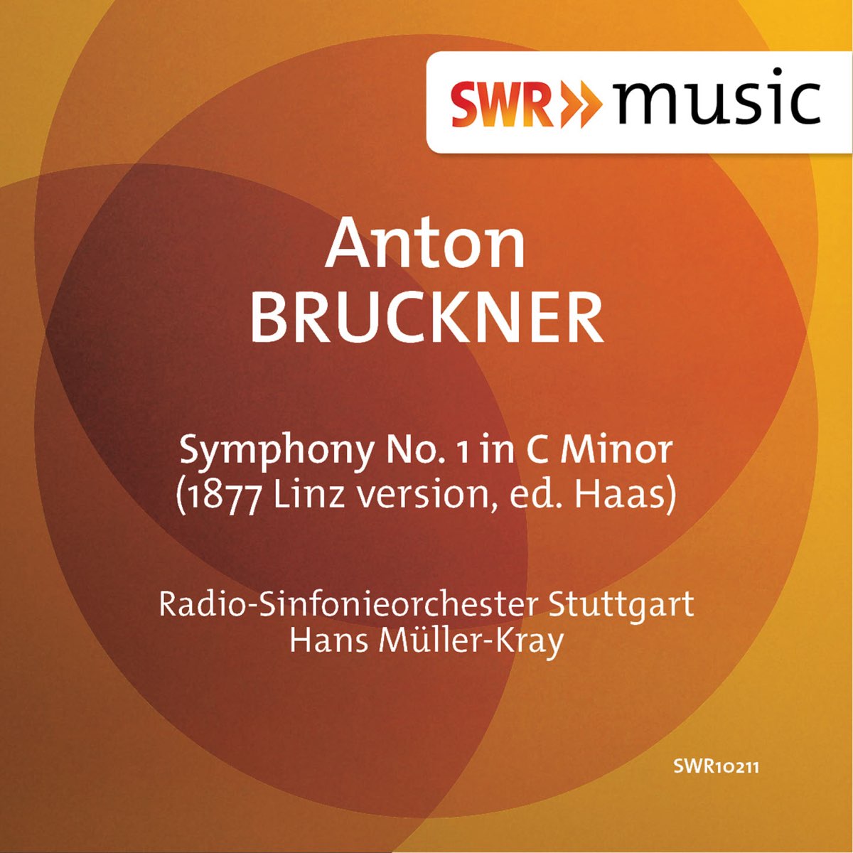 Bruckner: Symphony No. 1 In C Minor, WAB 101》- 西南德广播交响乐团 & Hans Muller ...