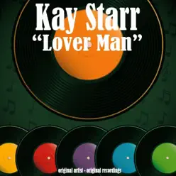 Lover Man - Kay Starr Lover Man - Kay Starr
