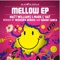 Mellow - Matt Williams & Mark L' Hat lyrics