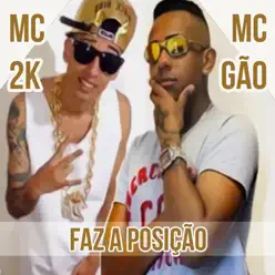 Faz a Posição - Single - MC 2K Faz a Posição - Single - MC 2K