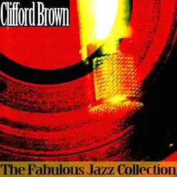 The Fabulous Jazz Collection - Clifford Brown The Fabulous Jazz Collection - Clifford Brown