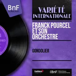Gondolier (Mono Version) - EP - Franck Pourcel Gondolier (Mono Version) - EP - Franck Pourcel