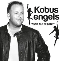 Want als ze danst — Kobus Engels