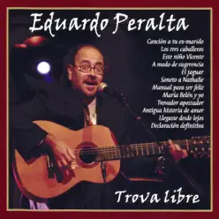 Trova Libre - Eduardo Peralta Trova Libre - Eduardo Peralta
