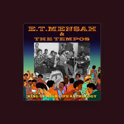 Listen to E.T. Mensah & The Tempos, watch music videos, read bio, see tour dates & more!
