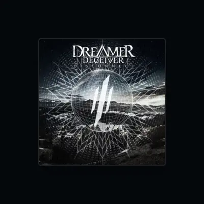 Listen to Dreamer/Deceiver, watch music videos, read bio, see tour dates & more!