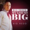 Big Jesus (My God so Big) - Big Redd lyrics