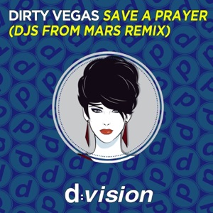 Save a Prayer (Djs From Mars Remix) - Single