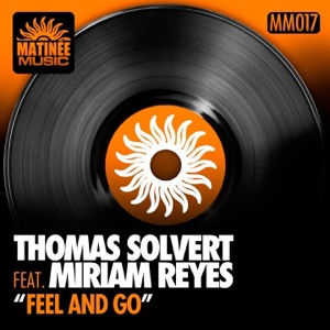 Feel and Go (feat. Miriam Reyes) - EP