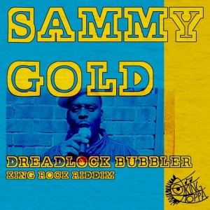 Dreadlock Bubbler (King Rock Riddim) - Single