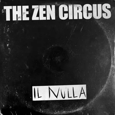 Il nulla - Single - Zen Circus