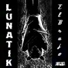 Lunatik - Single