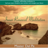 Inner Renewal Meditation - Master Del Pe