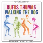 Rufus Thomas - Walking the Dog