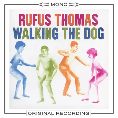 Walking the Dog (Mono) - Rufus Thomas Walking the Dog (Mono) - Rufus Thomas