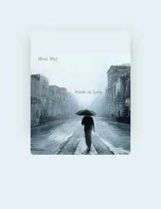 Ascolta West Way, guarda video musicali, leggi la biografia, vedi le date del tour & altro!