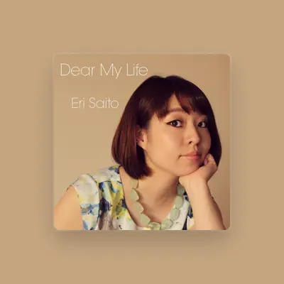 Listen to Eri Saito, watch music videos, read bio, see tour dates & more!