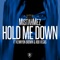 Hold Me Down (feat. Kennyon Brown & Rob Vegas) - Mistah Mez lyrics