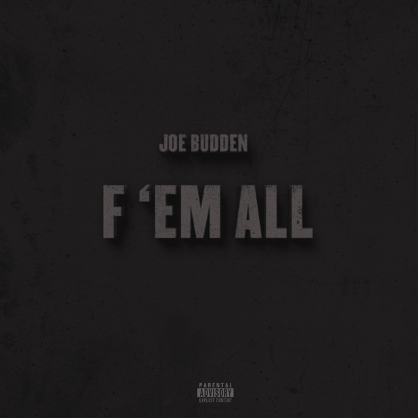 F'Em All - Single - Joe Budden