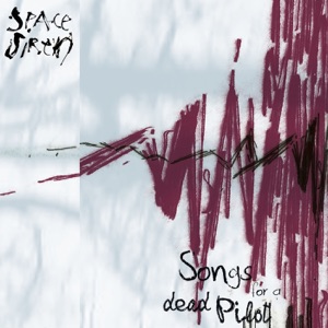 Songs for a Dead Pilot - EP
