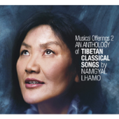 An Anthology of Tibetan Classical Songs (Musical Offerings 2) - Namgyal Lhamo
