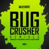 Bug Crusher (Dominator Remix)
