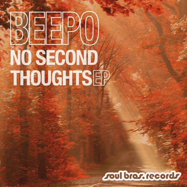 No Second Thoughts - EP