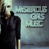 Mysterious Girls Music