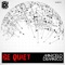 Be Quiet - Marcelo Demarco lyrics