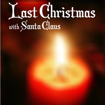 Last Christmas With Santa Claus