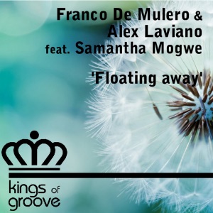 Floating Away (Kings of Groove) [feat. Samantha Mogwe]