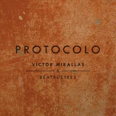 Protocolo - EP (feat. Beatbusters) - Vic Mirallas Protocolo - EP (feat. Beatbusters) - Vic Mirallas