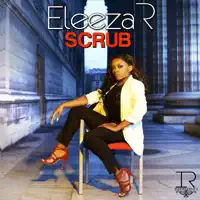 Scrub — Eleeza R
