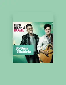 Listen to Kléo Dibah e Rafael, watch music videos, read bio, see tour dates & more!