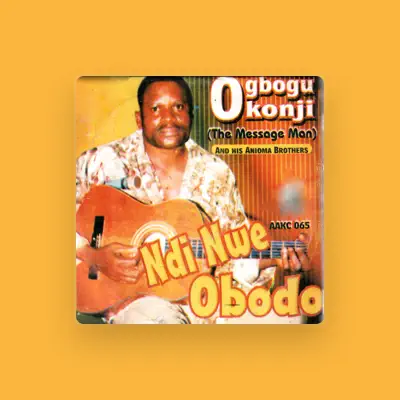 Listen to Ogbogu Okonji & His Anioma Brothers Int'l Band, watch music videos, read bio, see tour dates & more!