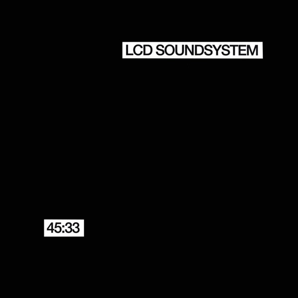 45:33 - LCD Soundsystem