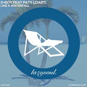 Like a Waterfall (feat. Paty Loarti) - Single