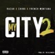 My City 2 feat Chinx French Montana Single