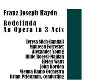 Franz Joseph Handel: Rodelinda an Opera in 3 Acts - Vienna Radio Orchestra, Brian Priestman, Teresa Stich-Randall, Maureen Forrester & Alexander Young