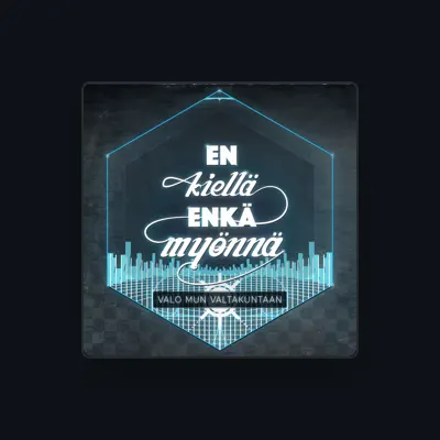 Listen to En kiellä enkä myönnä, watch music videos, read bio, see tour dates & more!